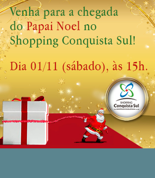 Chegada do Papai Noel no Shopping Conquista Sul Chegada do Papai Noel no Shopping Conquista Sul