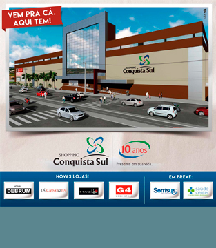 Shopping Conquista Sul inaugura novas lojas e serviços de saúde Shopping Conquista Sul inaugura novas lojas e serviços de saúde