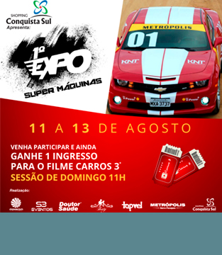 1° Expo Super Máquinas Dia dos Pais 1° Expo Super Máquinas Dia dos Pais