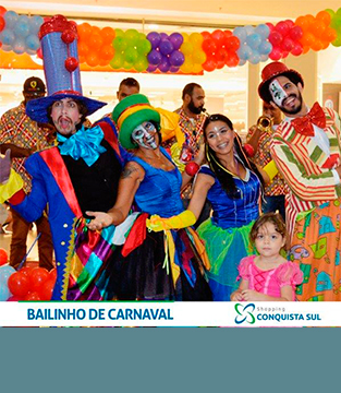Bailinho de Carnaval Shopping Conquista Sul