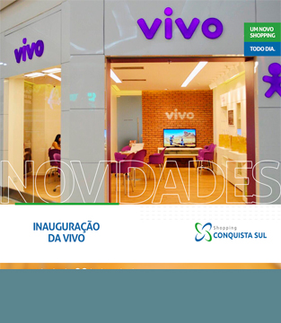Nova loja da Vivo no Conquista Sul
