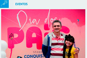 Dia dos Pais no Conquista Sul
