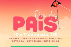 Dia dos Pais é no Conquista Sul