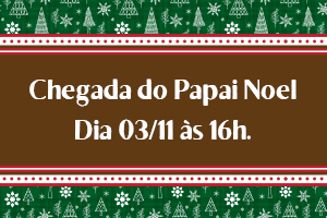 O Papai Noel vem aí!