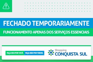 COMUNICADO SHOPPING CONQUISTA SUL