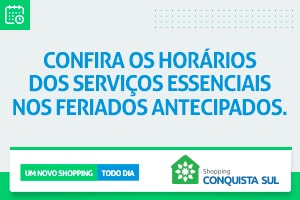 Horário dos serviços essenciais nos feriados antecipados