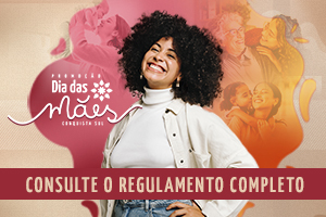 Promoção – Dia das Mães Conquista Sul
